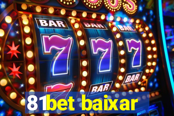 81bet baixar